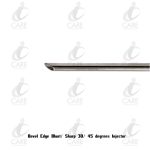 Bevel Edge Blunt/ Sharp 30/ 45 degrees Injector